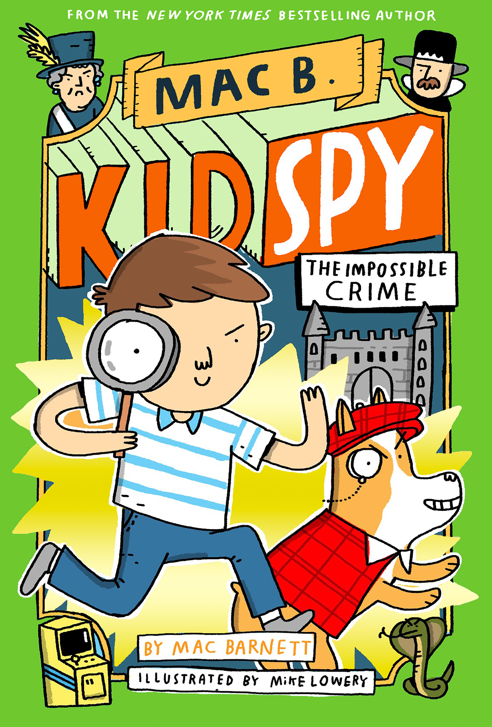 The Impossible Crime: Volume 2 (Mac B., Kid Spy, 2, Band 2)