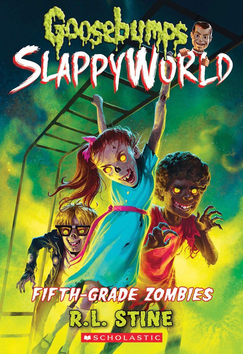 Fifth-Grade Zombies: Volume 14 (Goosebumps: Slappyworld, 14, Band 14)