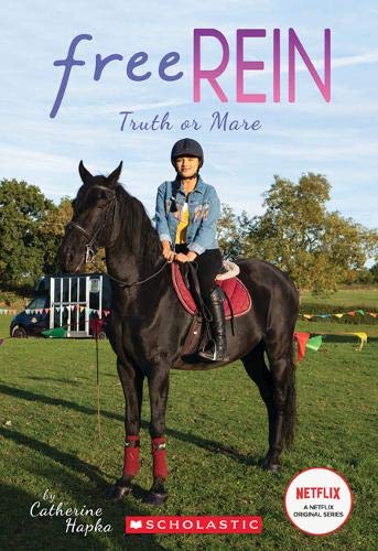 Truth or Mare (Free Rein, Band 3)