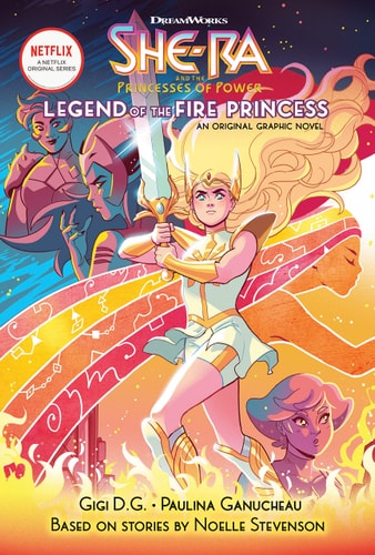 Legend of the Fire Princess (DreamWorks: She-ra And The Princesses of Power, 1, Band 1)