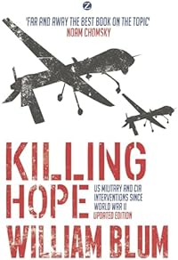 Killing Hope: US Military and CIA Interventions since World War II
