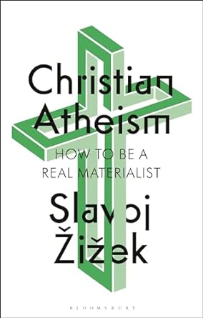 Christian Atheism: How to Be a Real Materialist