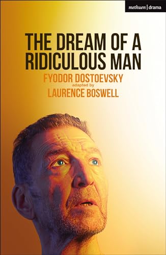 The Dream of a Ridiculous Man (Modern Plays)