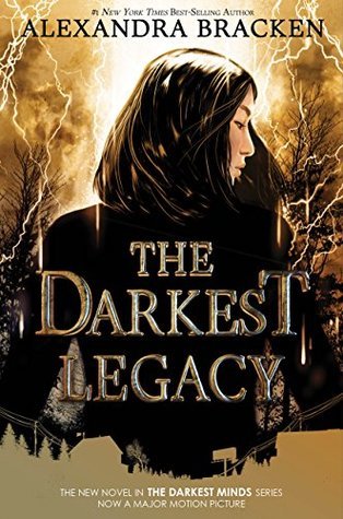 The Darkest Legacy (The Darkest Minds, Book 4) (Darkest Minds Novel, A)