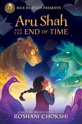 Rick Riordan Presents: Aru Shah and the End of Time-A Pandava Novel Book 1 (Pandava Series, Band 1)