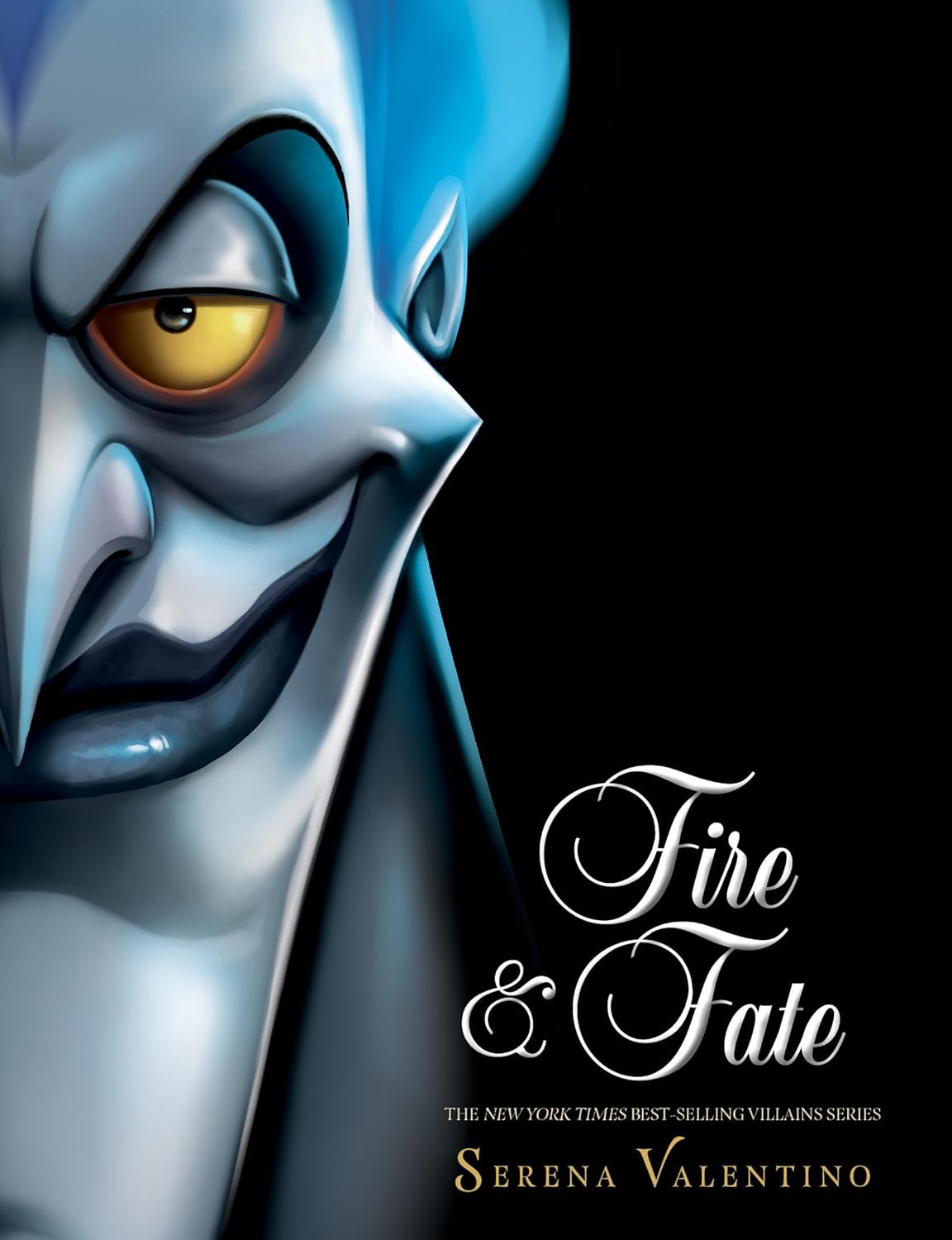 Fire and Fate: A Tale of the Lord of Darkness (Villains, Band 10)