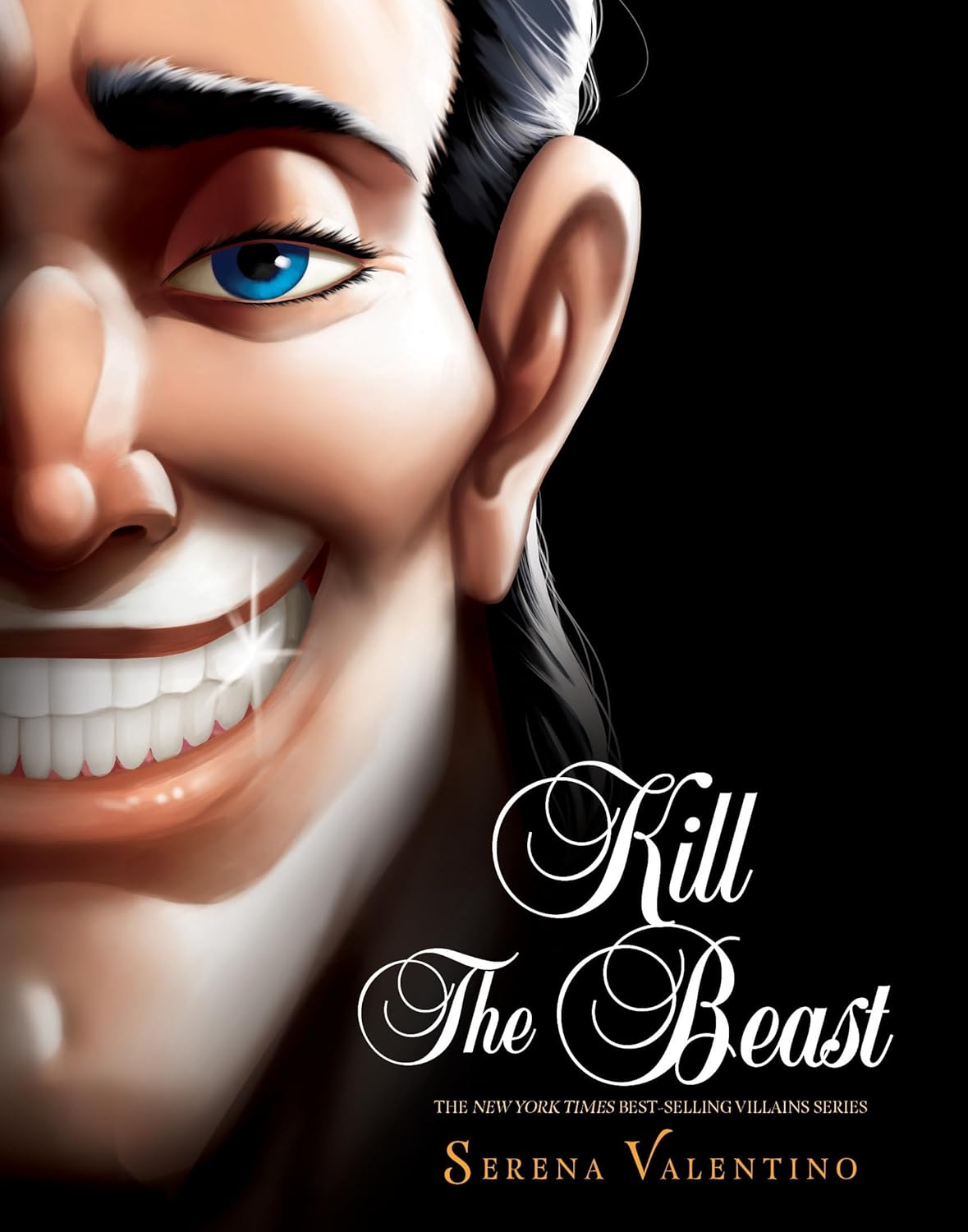 Kill the Beast: A Tale of Everyone's Favorite Guy (Villains, Band 11)