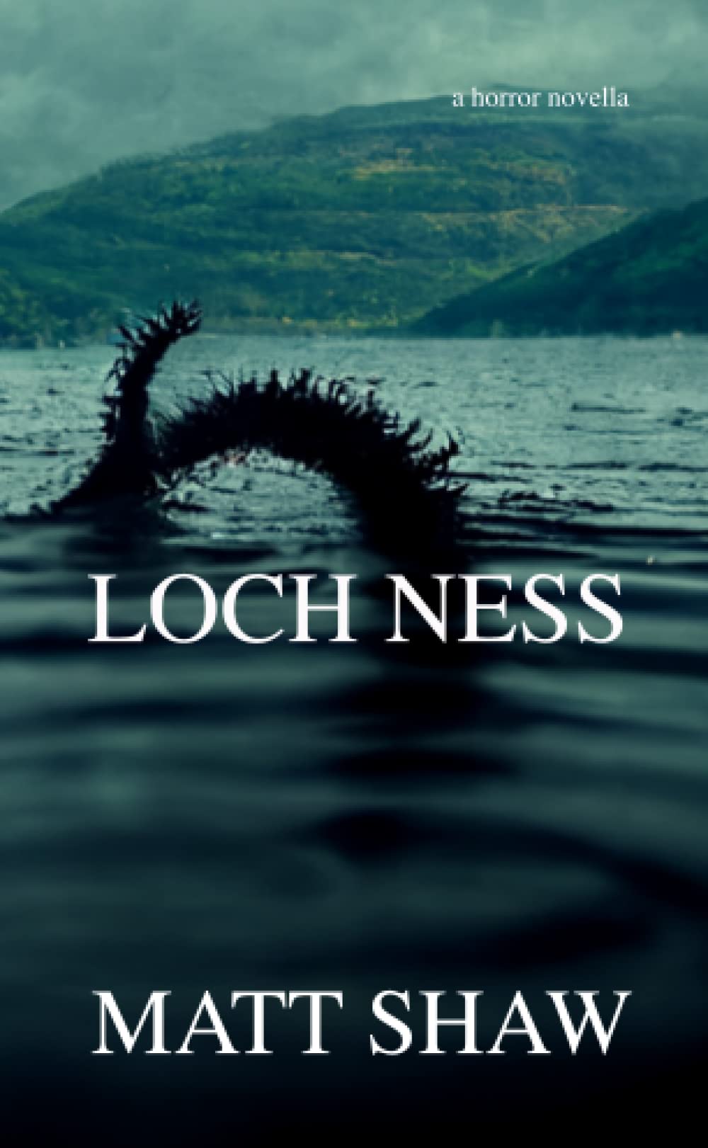 Loch Ness: A horror novella