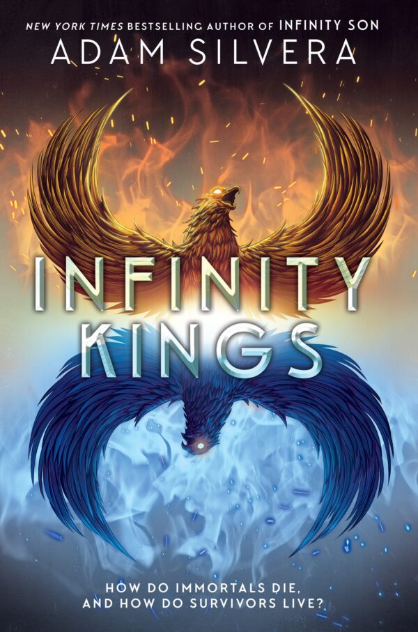 Infinity Kings: The much-loved hit from the author of No.1 bestselling blockbuster THEY BOTH DIE AT THE END! (Infinity Cycle, Band 3)