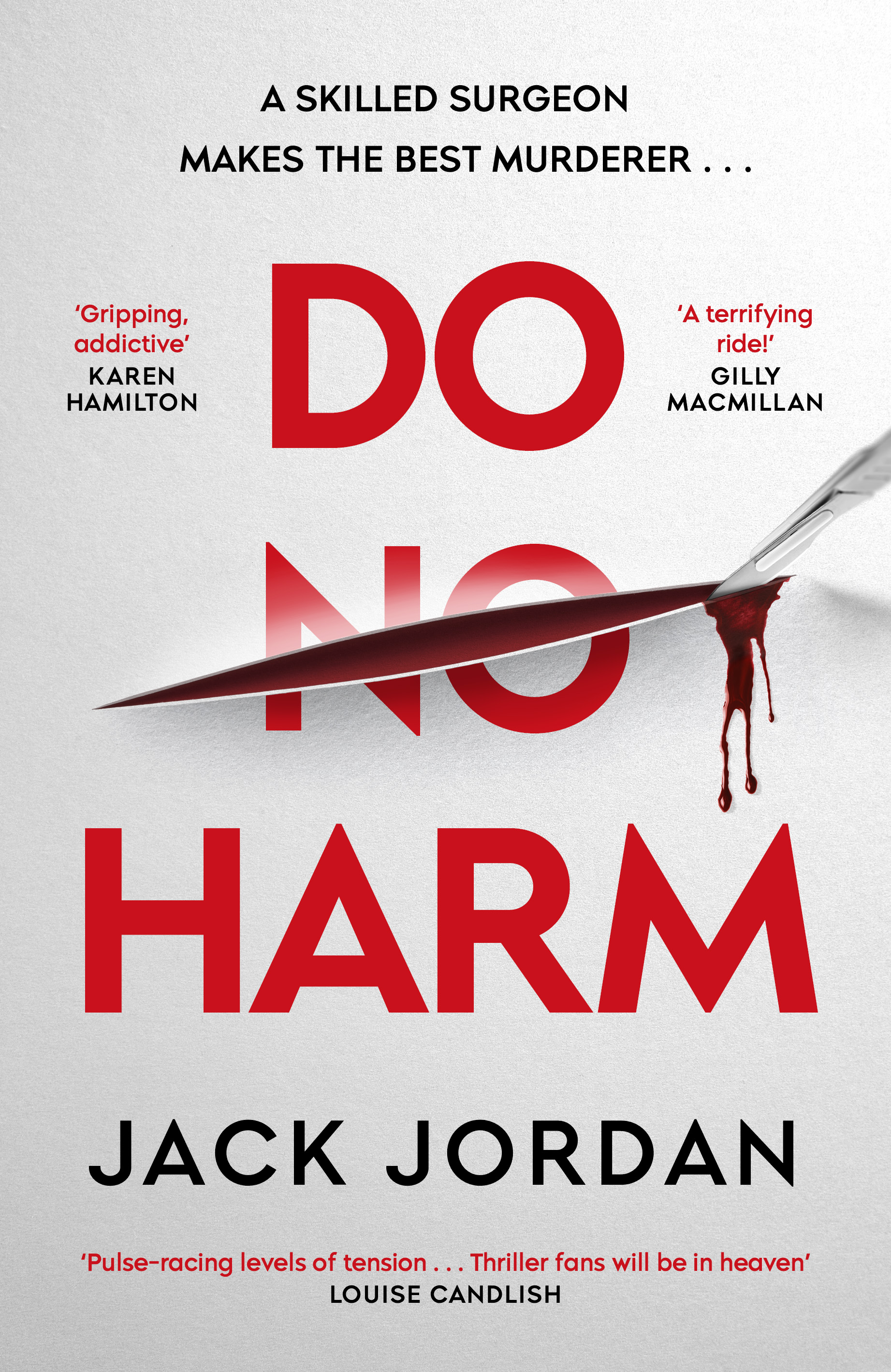 Do No Harm: A skilled surgeon makes the best murderer . . .