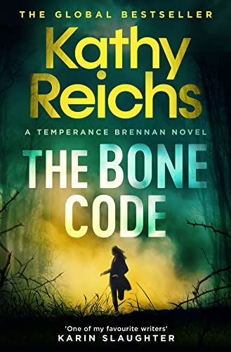 The Bone Code: The Sunday Times Bestseller (A Temperance Brennan Novel, Band 20)
