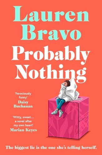 Probably Nothing: An irresistibly warm, witty and hilarious novel.
