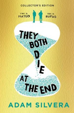 They Both Die at the End: An exclusive foiled collector's edition of the international No.1 bestseller