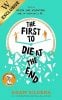 FIRST TO DIE AT THE END HA