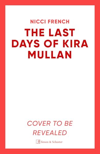 The Last Days of Kira Mullan