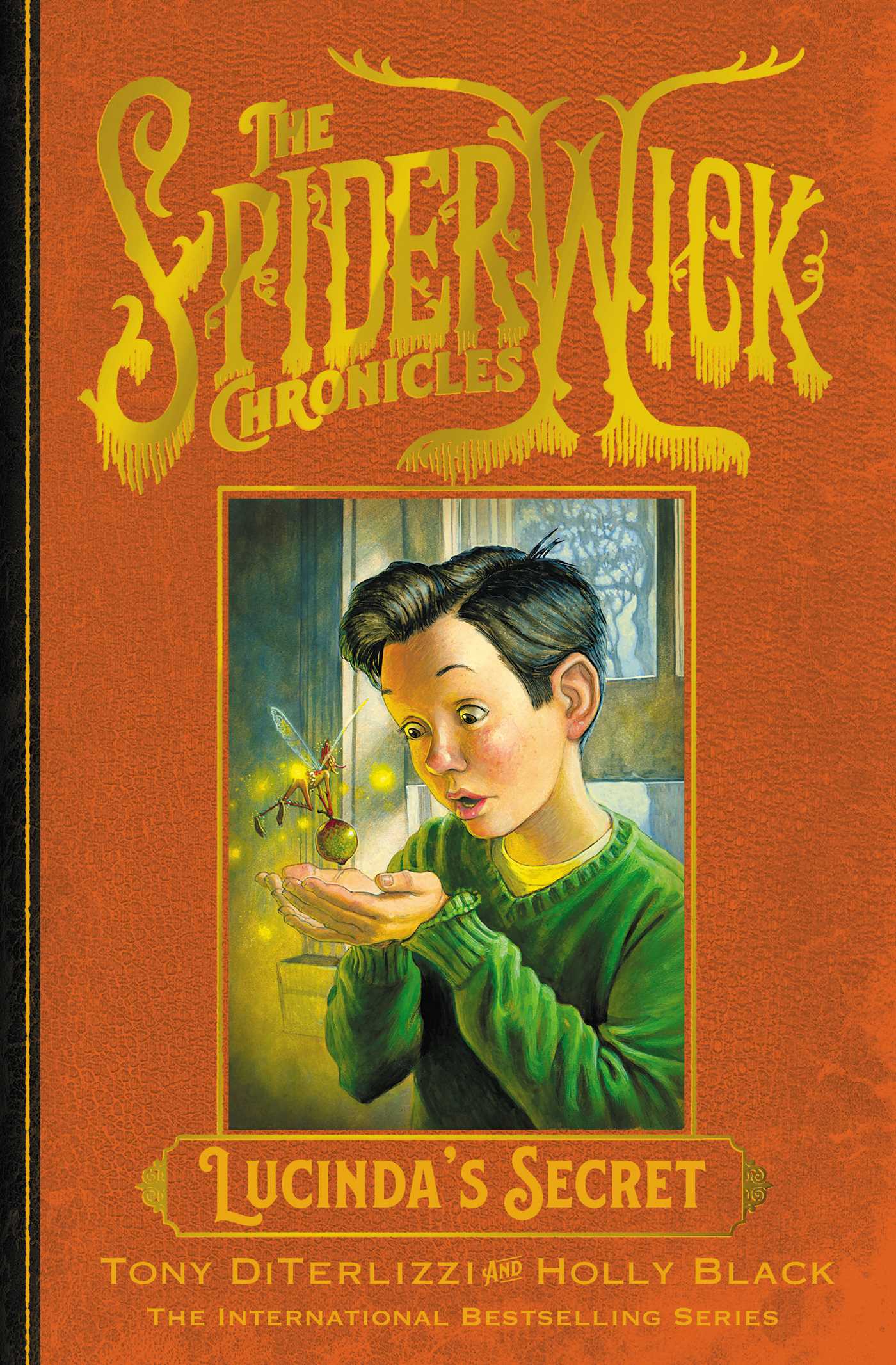 Lucinda's Secret (SPIDERWICK CHRONICLE, Band 3)