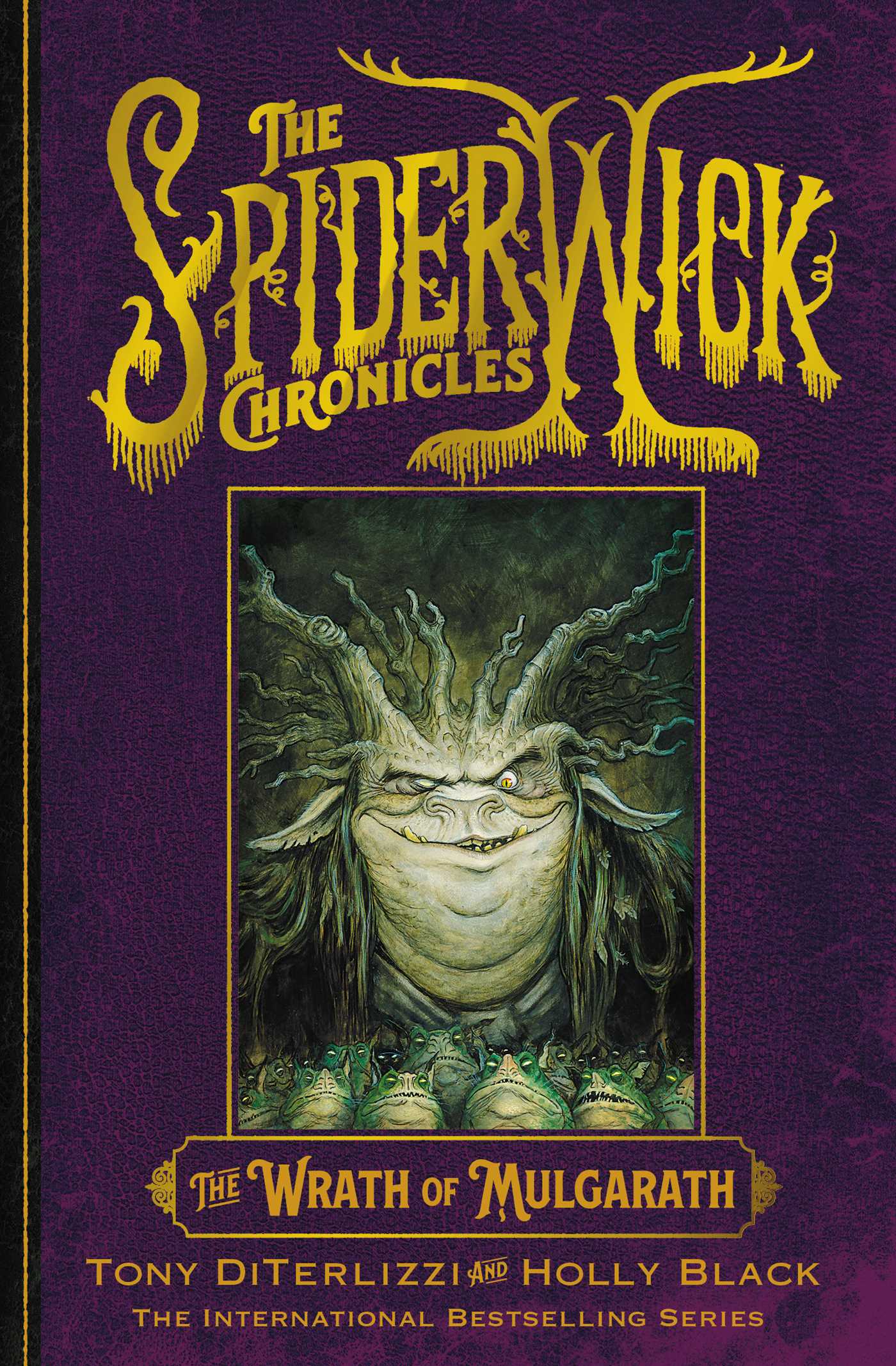 The Wrath of Mulgarath (SPIDERWICK CHRONICLE, Band 5)