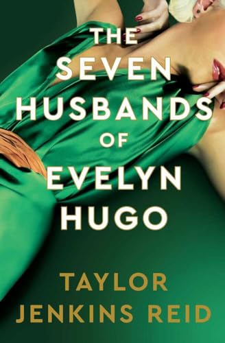 The Seven Husbands of Evelyn Hugo: Deluxe Edition Hardback: The Sunday Times Bestseller