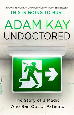 Undoctored: Pre-order the brand-new book from the author of 'This Is Going To Hurt'