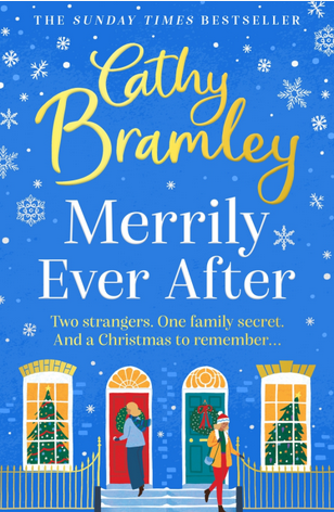 Merrily Ever After: The latest cosy and romantic Christmas book from Sunday Times bestseller Cathy Bramley