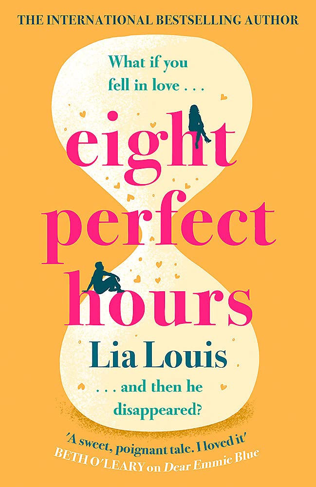 Eight Perfect Hours: The heartwarming and romantic love story everyone is falling for!