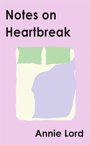 Notes on Heartbreak: From Vogue’s Dating Columnist, the must-read book on losing love and letting go