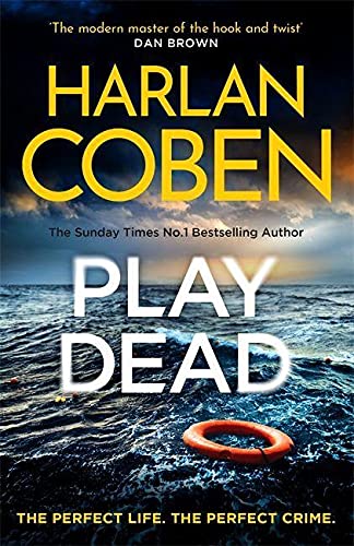Play Dead: From the Number One bestselling creator of the hit Netflix series Missing You
