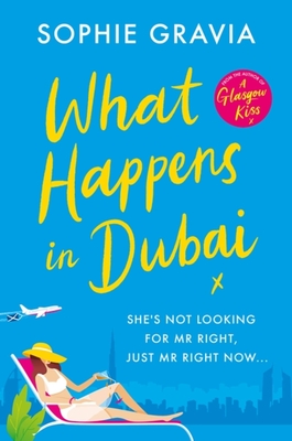 What Happens in Dubai: The unputdownable laugh-out-loud bestseller of 2023