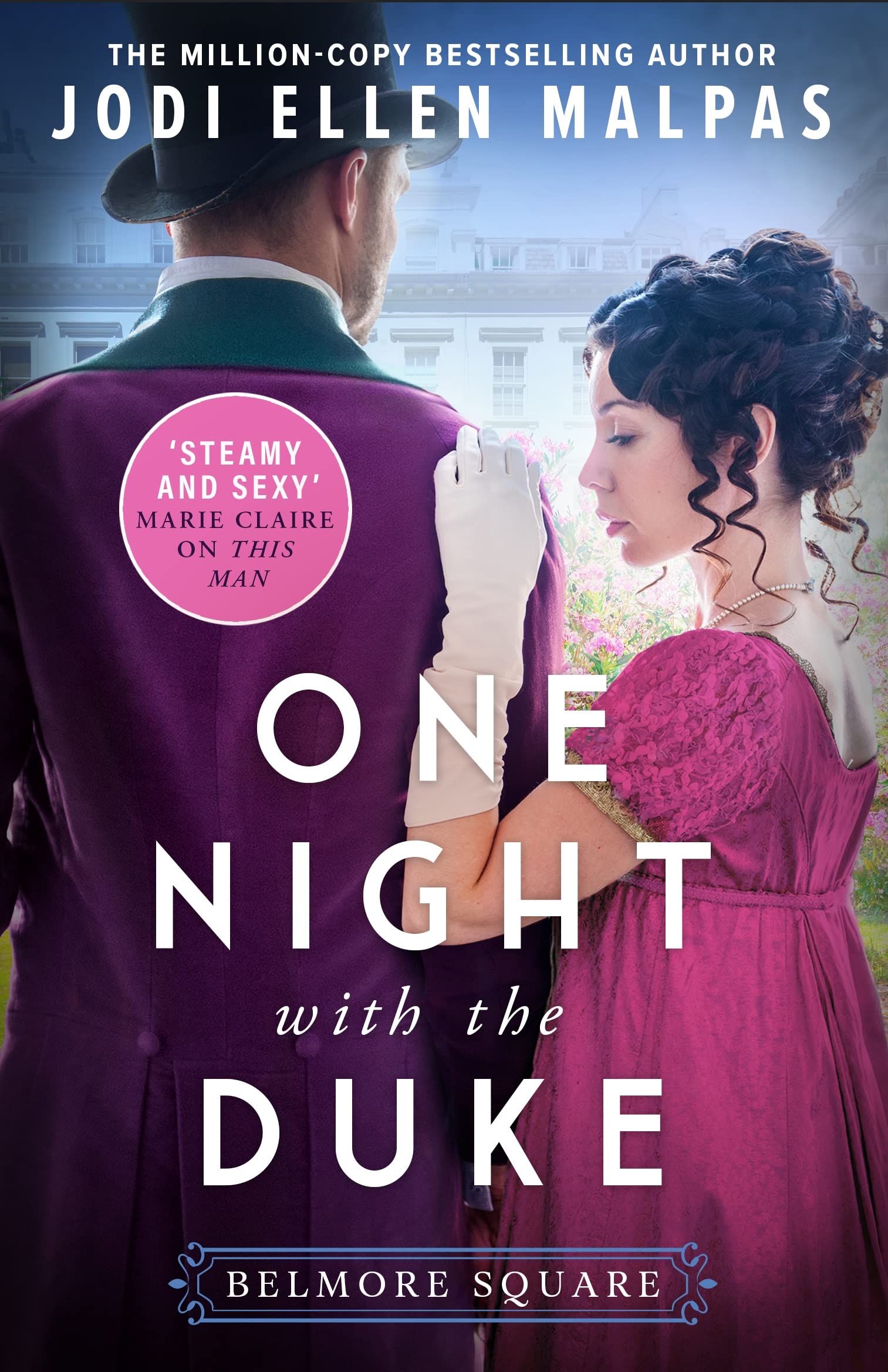 One Night with the Duke: The sexy, scandalous and page-turning regency romance you won’t be able to put down! (Belmore Square)