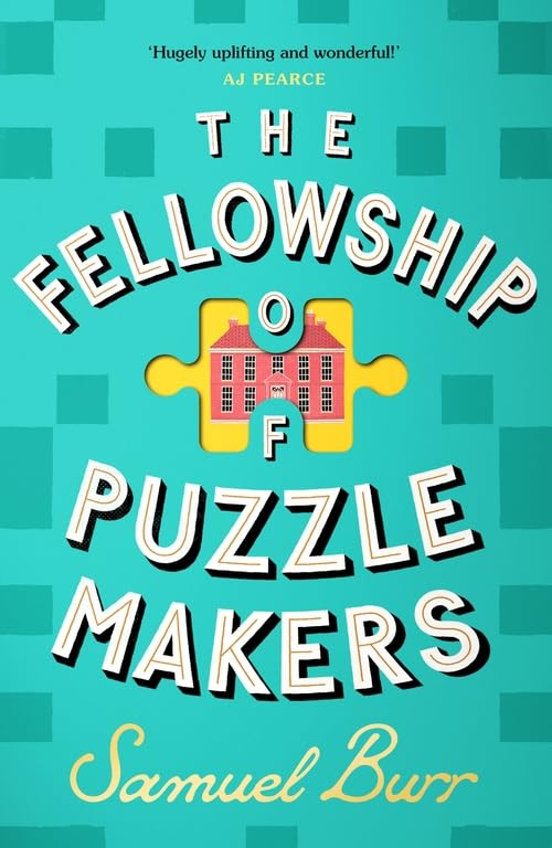 The Fellowship of Puzzlemakers: The instant Sunday Times bestseller that everyone’s talking about!