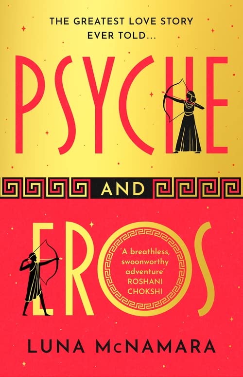 Psyche and Eros: The spellbinding Greek mythology retelling that everyone’s talking about!