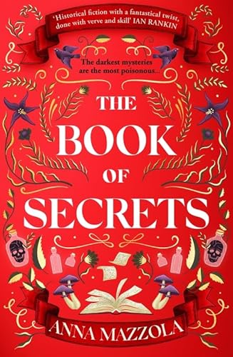 The Book of Secrets: The dark and dazzling new title from the bestselling author of The Clockwork Girl!