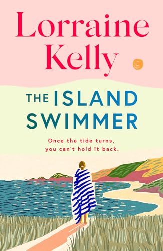 The Island Swimmer: The perfect feel-good read for book clubs about facing your past and finding yourself