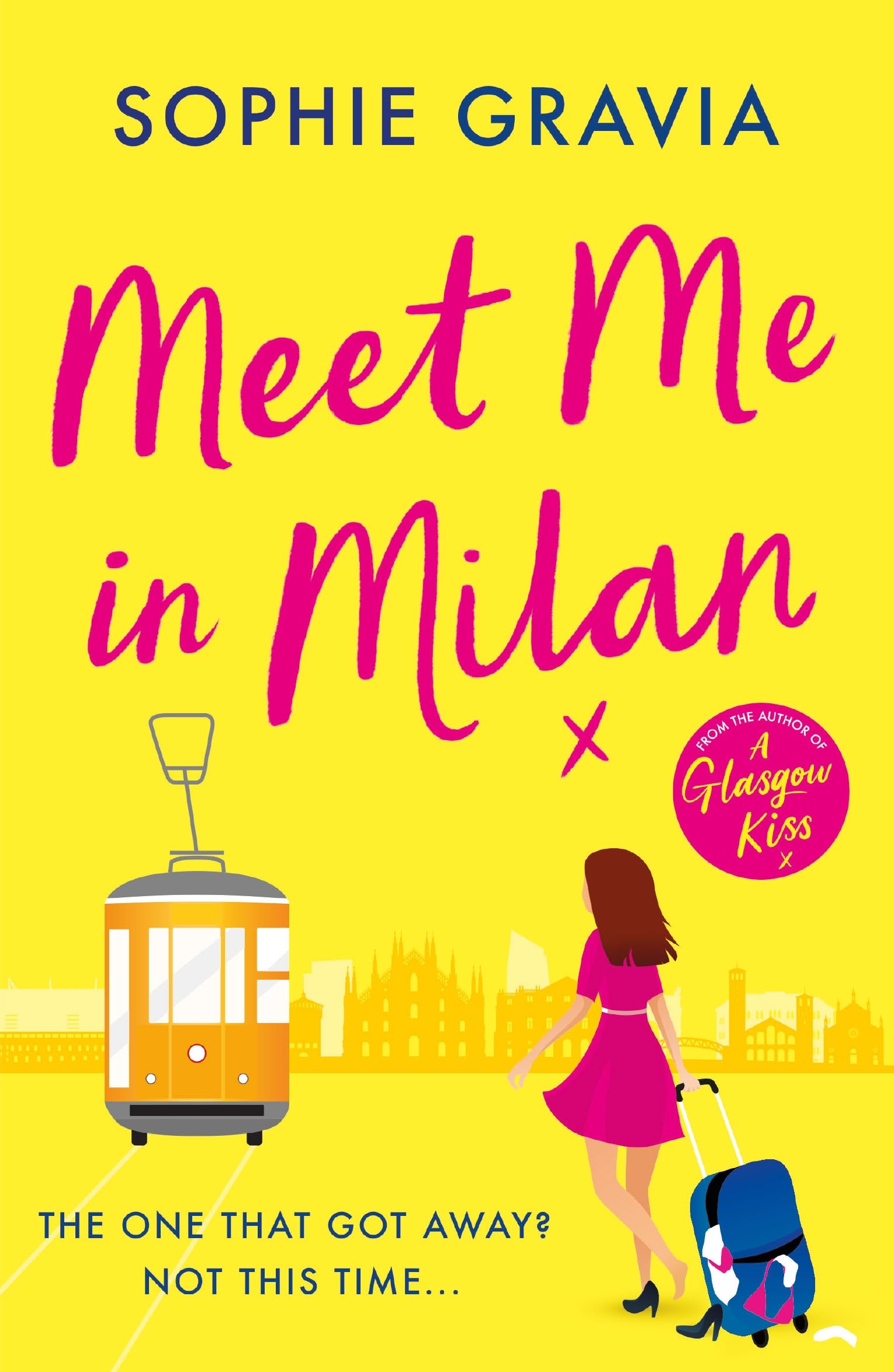 Meet Me in Milan: The outrageously funny holiday read and instant Times bestseller!