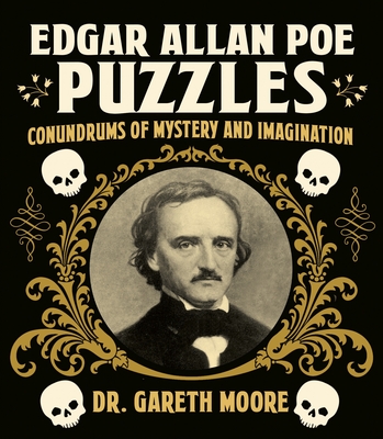 Edgar Allan Poe Puzzles: Conundrums of Mystery and Imagination (Sirius Literary Puzzles)
