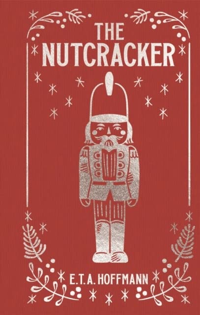 The Nutcracker: Gilded Pocket Edition (Arcturus Ornate Classics)