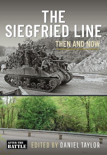The Siegfried Line: Then and Now (Then & Now)