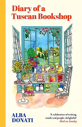 Diary of a Tuscan Bookshop: The heartwarming story that inspired a nation, now an international bestseller
