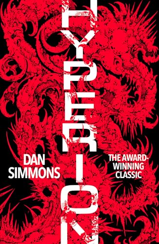 Hyperion: by Dan Simmons (S.F. MASTERWORKS)