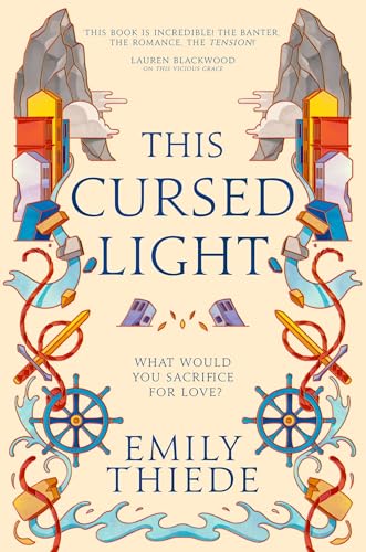 This Cursed Light: The epic romantic fantasy sequel to This Vicious Grace