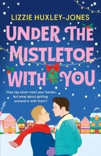 Under the Mistletoe with You: the must-read cosy, romantic, festive romcom for Christmas 2024