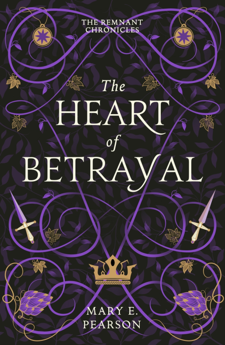 The Heart of Betrayal: The second book of the New York Times bestselling Remnant Chronicles (The Remnant Chronicles)