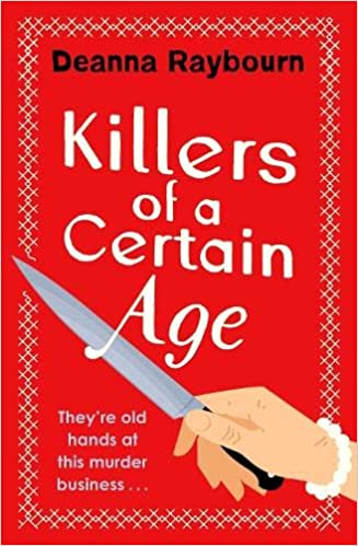 Killers of a Certain Age: A gripping, action-packed cosy crime adventure to keep you hooked in 2023