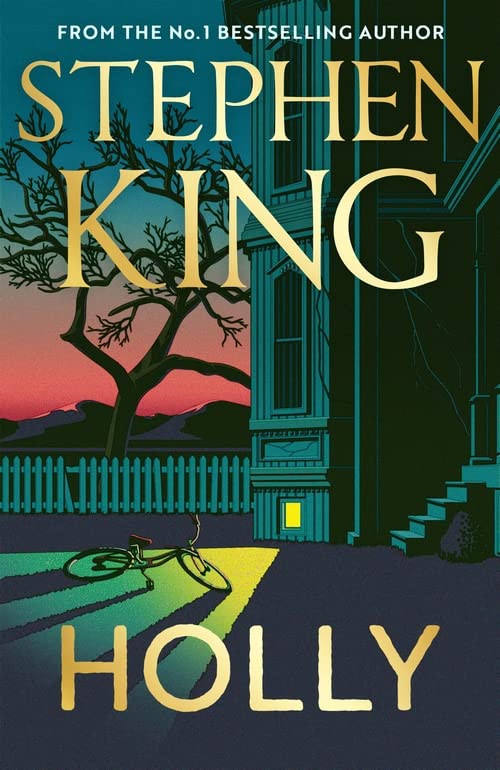 Holly: The chilling new masterwork from the No.1 Sunday Times bestseller (Holly Gibney, 3, Band 4)
