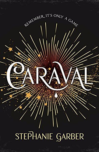 Caraval: 5th Anniversary Edition with a stunning foiled jacket