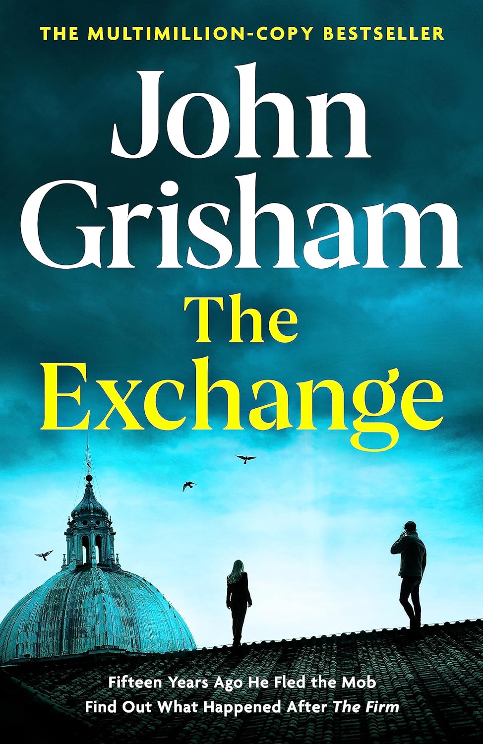 The Exchange: After The Firm - The biggest Grisham in over a decade
