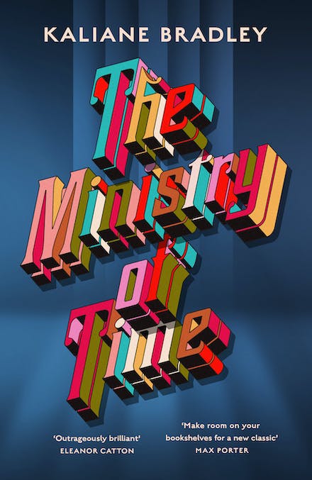 The Ministry of Time: The Instant Sunday Times and New York Times Bestseller