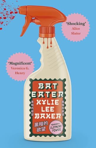 Bat Eater: Sharp, witty, GORY: The addictive social horror-thriller of 2025 from bestselling author of THE SCARLET ALCHEMIST