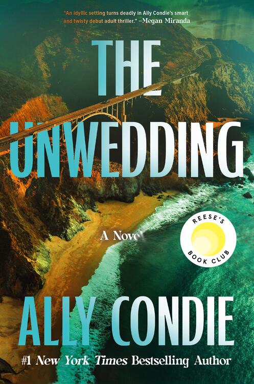 The Unwedding: the addictive, fast paced, unputdownable and unsettling Reese's Book Club Pick