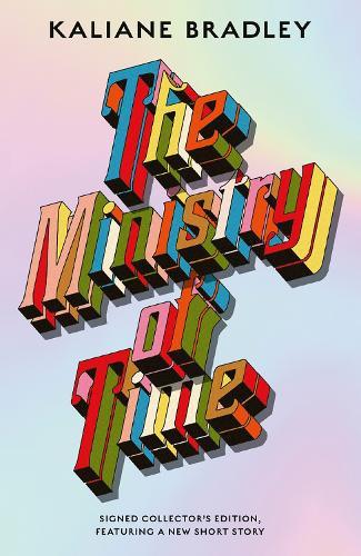 The Ministry of Time: The signed collector's edition, featuring the new short story Christmas with the Expats